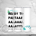 Load image into Gallery viewer, Funny Birthday Tumbler - Ready To Party