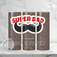 Load image into Gallery viewer, Funny Tumbler for Dad