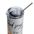Load image into Gallery viewer, Christian Faith Tumbler - God Says You Are