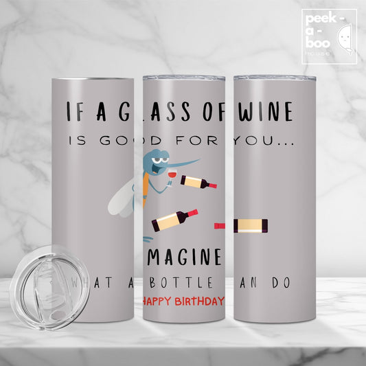 Funny Birthday Tumbler - Wine Is Good