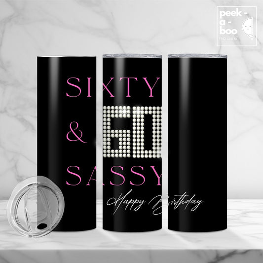 Funny Birthday Tumbler - Sassy Sixty