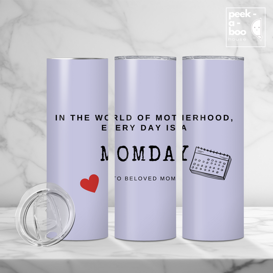 Tumbler for Mom - Momday