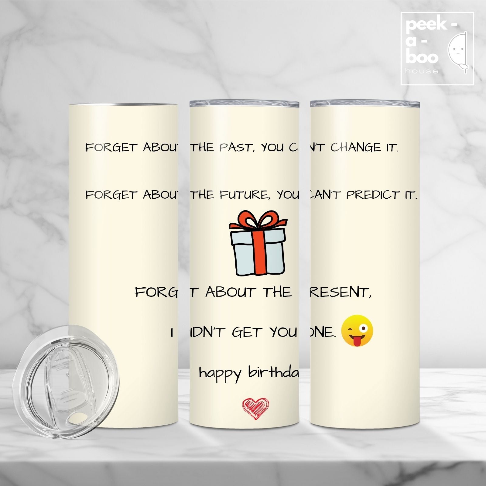 Funny Birthday Tumbler - No Present