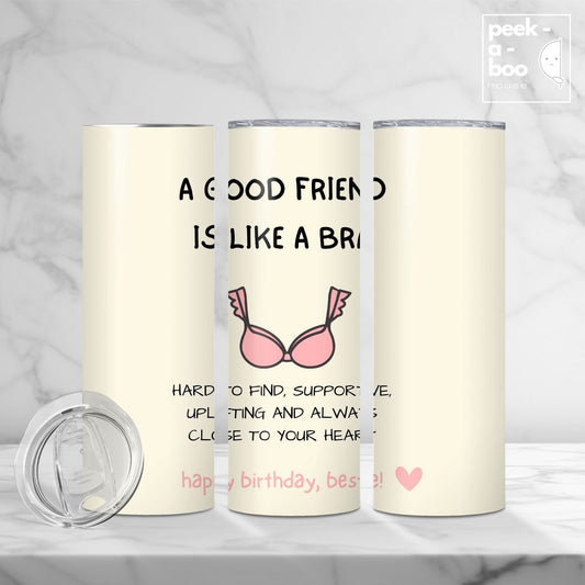 Funny Birthday Tumbler - Friend Like Bra