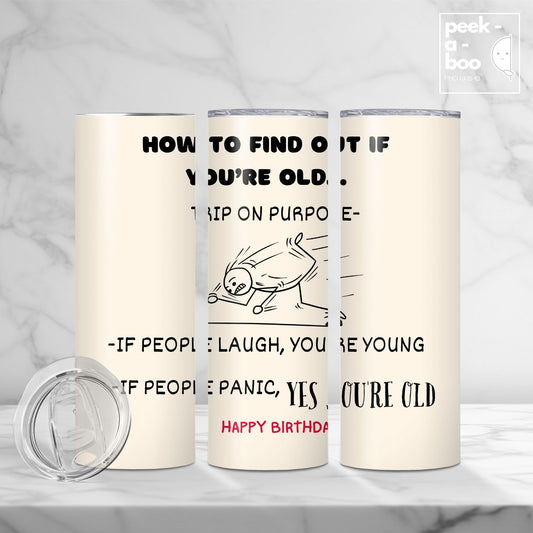 Funny Birthday Tumbler - Check If Old