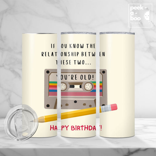 Funny Birthday Tumbler -Cassette