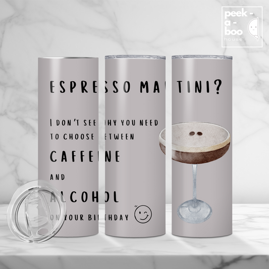 Funny Birthday Tumbler - Espresso Martini