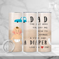 Load image into Gallery viewer, Funny Tumbler for Dad
