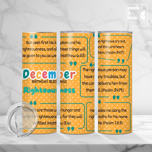 Christian Faith Tumbler - December Birthday - Righteousness