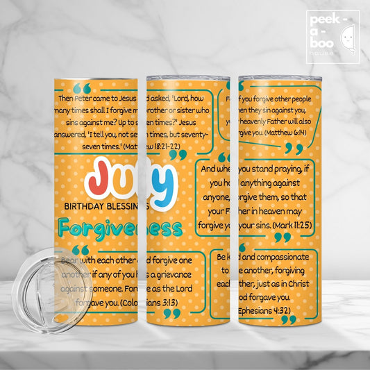 Christian Faith Tumbler - July Birthday - Forgiveness