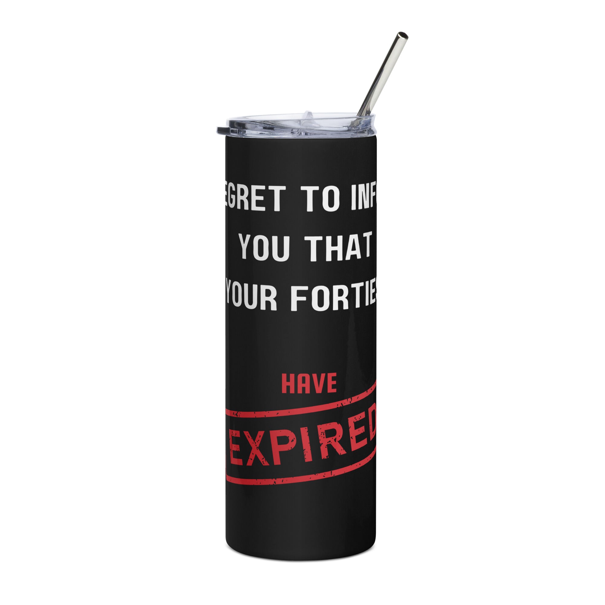 Funny Birthday Tumbler - Forties Expired