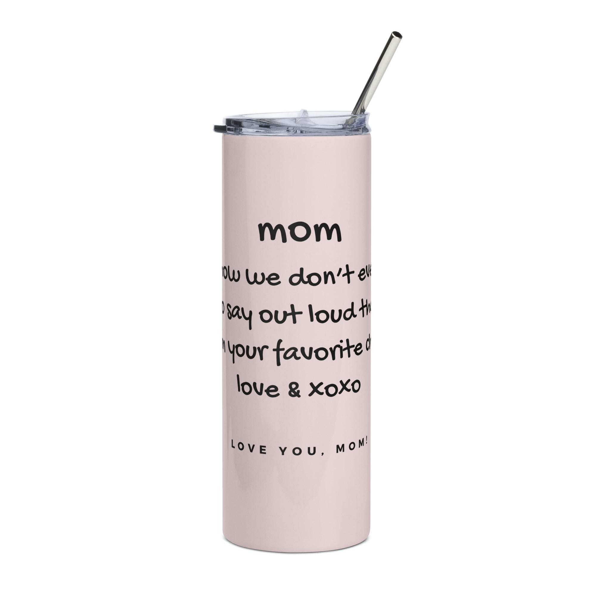 Tumbler for Mom - Favorite Child