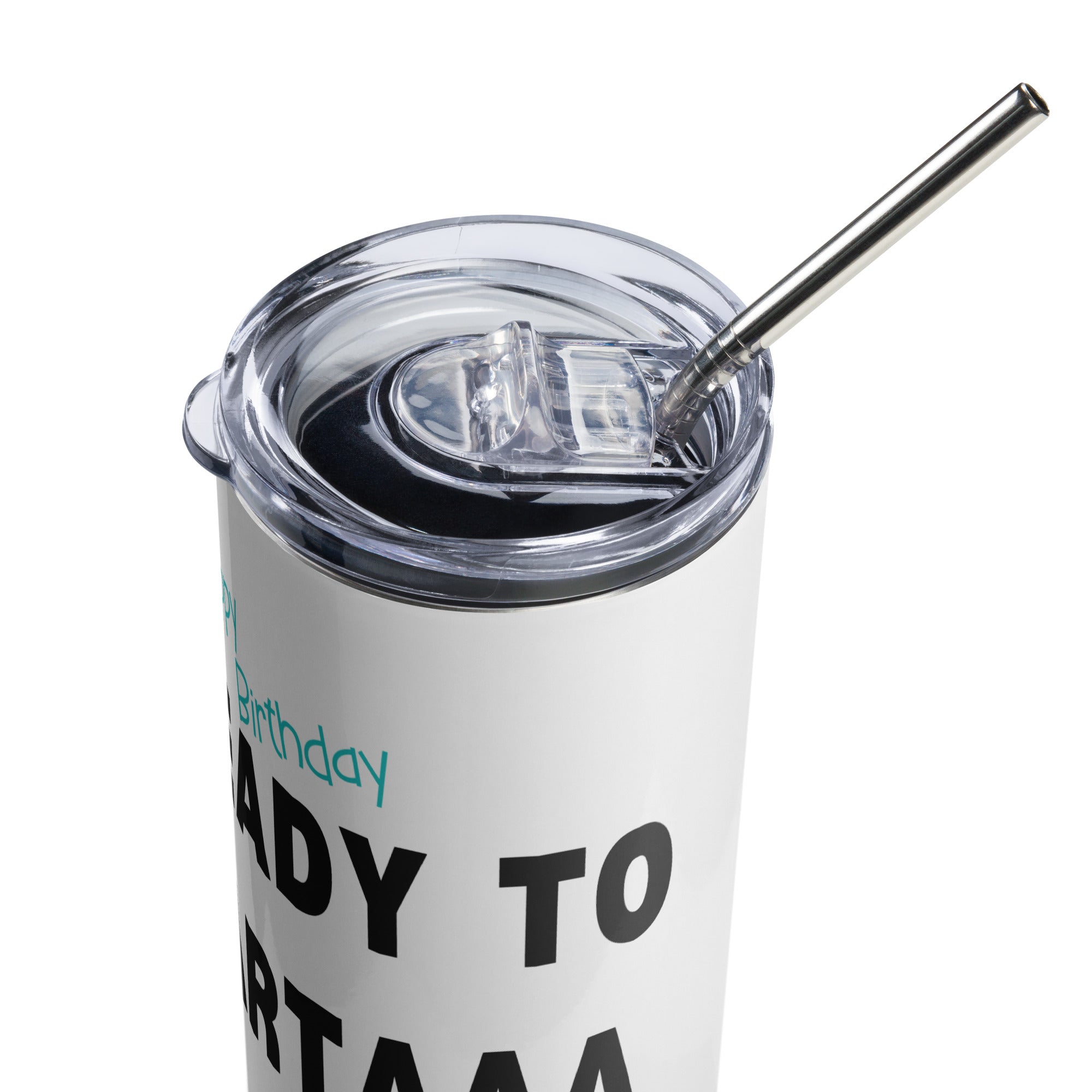 Funny Birthday Tumbler - Ready To Party